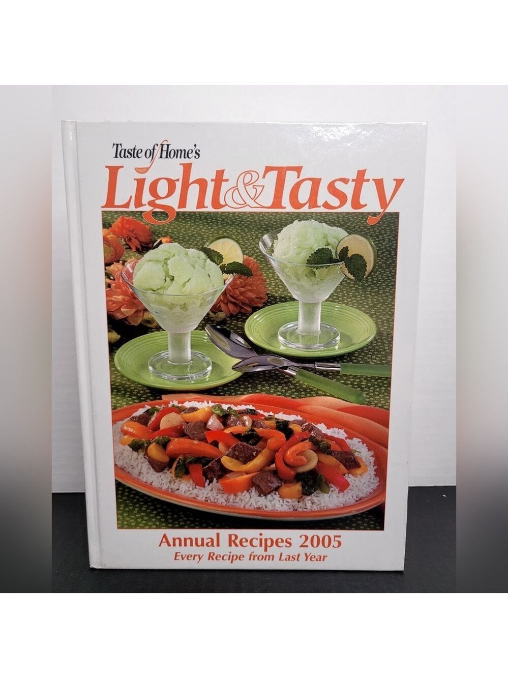 Taste Of Home's Light and Tasty Annual Recipes Hardcover 2005 Cookbook